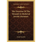 The Doctrine of the Messiah in Medieval Jewish Literature - Paperback