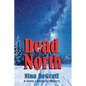 Dead North - Paperback