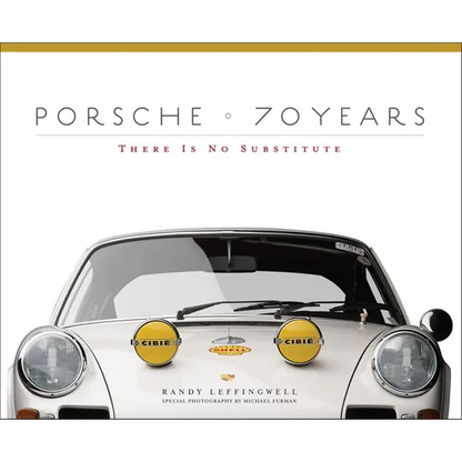 Porsche 70 Years: There Is No Substitute - Hardcover