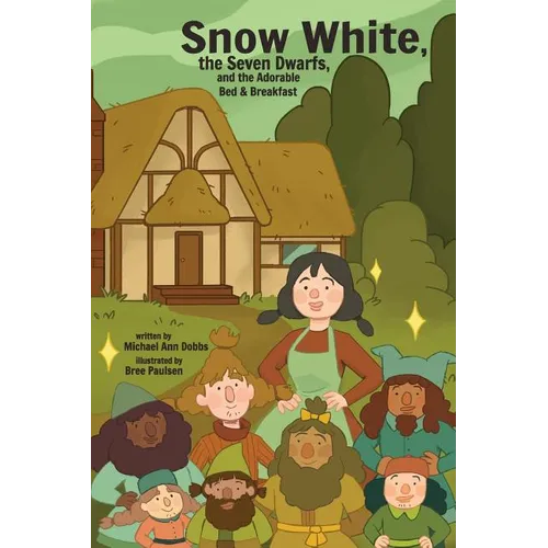 Snow White, the Seven Dwarves, and the Adorable Bed and Breakfast - Paperback