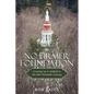 No Firmer Foundation - Paperback