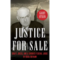 Justice for Sale: Graft, Greed, and a Crooked Federal Judge in 1930s Gotham - Hardcover