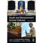 Death and Bereavement Across Cultures: Second Edition - Paperback
