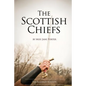 The Scottish Chiefs: The Ellerslie Edition - Paperback