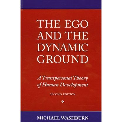 The Ego and the Dynamic Ground - Paperback