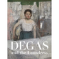Degas and the Laundress: Women, Work, and Impressionism - Hardcover