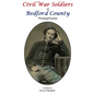 Civil War Soldiers of Bedford County Pennsylvania - Hardcover