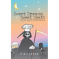 Sweet Dreams, Sweet Death: An Amy Lynch Investigation - Paperback