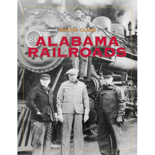 Alabama Railroads - Paperback