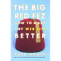 Big Red Fez: Zooming, Evolution, and the Future of Your Company - Paperback