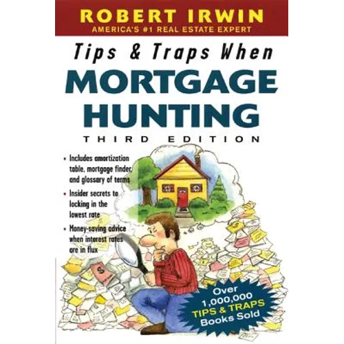 Tips & Traps When Mortgage Hunting, 3/E - Paperback