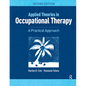 Applied Theories in Occupational Therapy: A Practical Approach - Paperback