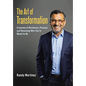 The Art of Transformation: A Journey of Resilience, Purpose, and Becoming Who You're Meant to Be - Hardcover