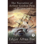 The Narrative of Arthur Gordon Pym of Nantucket - Paperback
