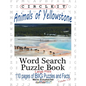 Circle It, Animals of Yellowstone, Large Print, Word Search, Puzzle Book - Paperback
