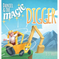 Daniel & the Magic Digger - Hardcover