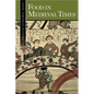 Food in Medieval Times - Paperback