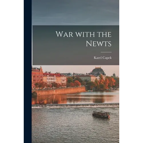 War With the Newts - Paperback