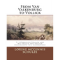From Van Valkenburg to Vollick: V. 2 Cornelius Vollick and his Follick and Vollick Descendants to 3 Generations - Paperback