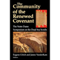 Community of the Renewed Covenant: Notre Dame Symposium on the Dead Sea Scrolls - Paperback