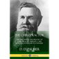 The Chiropractor: The Philosophy and History of Chiropractic Therapy, Care and Diagnostics by its Founder - Paperback