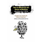 How to Effectively Use Honey as Medicine: What Doctors Don't Tell You: Transform Your Health with Nature's Living Food - Paperback