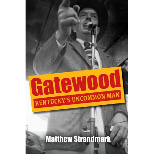 Gatewood: Kentucky's Uncommon Man - Paperback