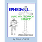 Ephesians: Living with the Armor Intact! - Paperback