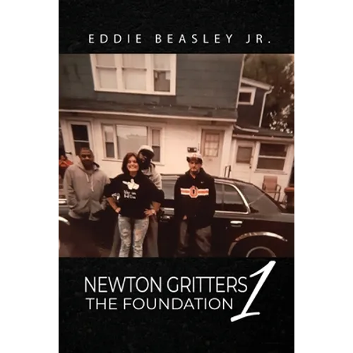 Newton Gritters 1: The Foundation - Paperback