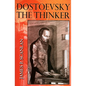 Dostoevsky the Thinker - Paperback