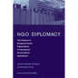 NGO Diplomacy: The Influence of Nongovernmental Organizations in International Environmental Negotiations - Paperback