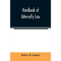 Handbook of admiralty law - Paperback