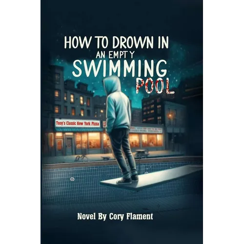How To Drown In an Empty Swimming Pool - Paperback