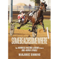 Somebeachsomewhere: A Harness Racing Legend from a One-Horse Stable - Paperback