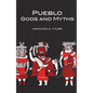 Pueblo Gods and Myths: Volume 71 - Paperback