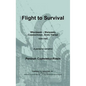 Flight to Survival - Hardcover