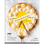 The Homemade Pie Cookbook: 100 Pie, Tart, and Galette Recipes for Every Season - Hardcover