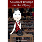 A Doomed Triumph: An Erik Mystery - Paperback