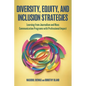 Diversity, Equity, and Inclusion Strategies: Learning from Journalism and Mass Communication Programs with Professional Impact - Hardcover
