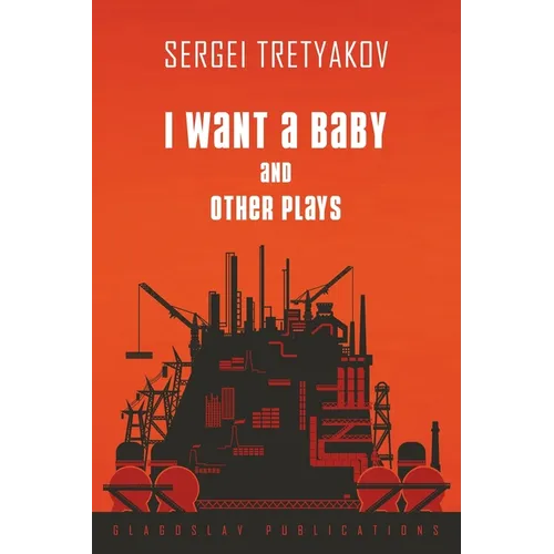 I Want a Baby and Other Plays - Paperback