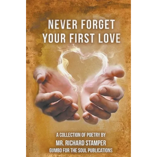 Never Forget Your First Love - Paperback