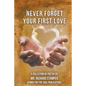 Never Forget Your First Love - Paperback