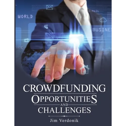 Crowdfunding Opportunities and Challenges - Paperback