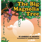 Big Magnolia - Hardcover