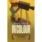 Black and White in Colour: African History on Screen - Paperback