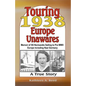 Touring 1938 Europe Unawares: Memoir of SS Normandie Sailing to Pre WWII Europe Including Nazi Germany - Paperback