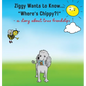 Ziggy Wants to Know... "Where's Chippy" - Hardcover