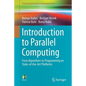 Introduction to Parallel Computing: From Algorithms to Programming on State-Of-The-Art Platforms - Paperback