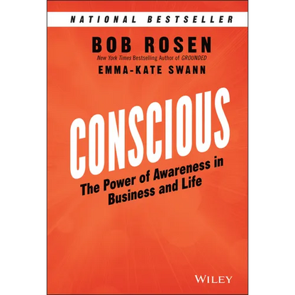 Conscious: The Power of Awareness in Business and Life - Hardcover