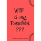 WTF Is My Password: Internet Password Logbook- Red - Paperback